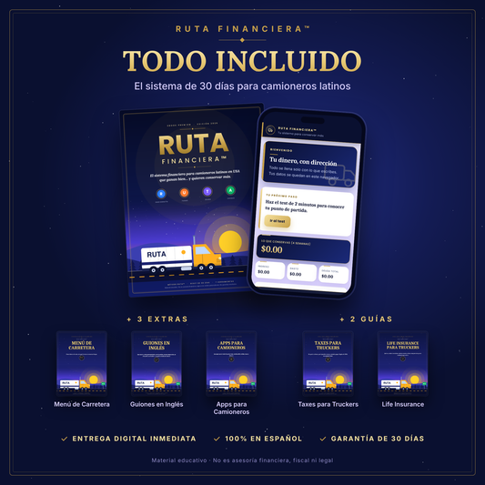 Ruta Financiera™: El Sistema de 30 Días para Camioneros Latinos en USA